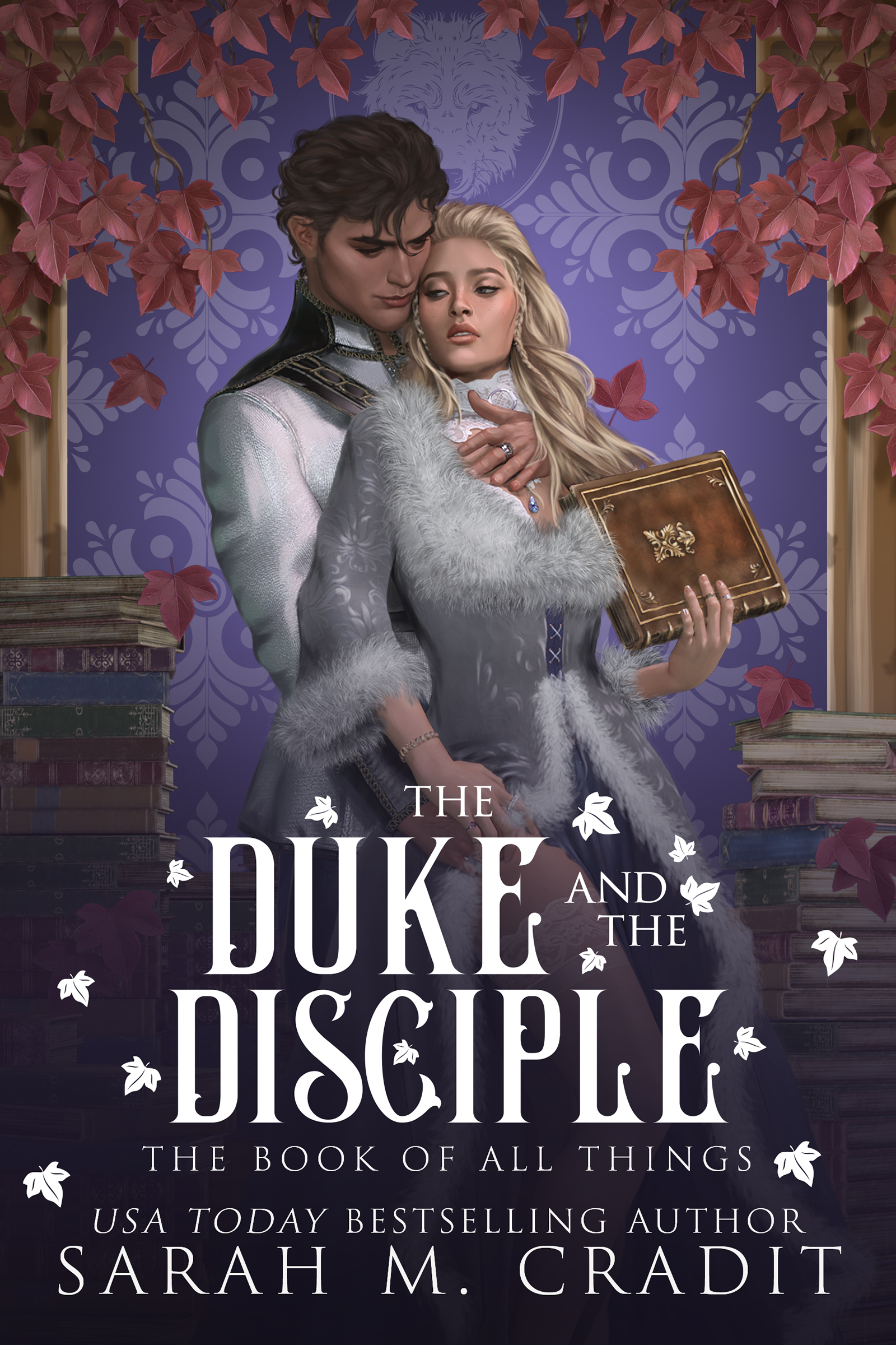 The Duke and the Disciple (The Book of All Things, #9)