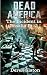Dead America - The Incident in Rosalia - Pt. 2 (Dead America - The Northwest War Book 12)