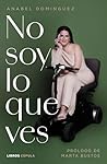 No soy lo que ves...