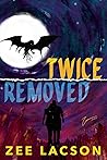 Twice Removed