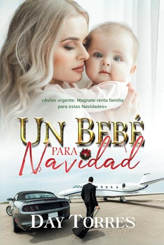 UN BEBÉ PARA NAVIDAD: TAPA BLANDA (Spanish Edition)