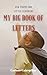 My Big Book of Letters | Co...