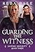 Guarding the Witness: A Les...