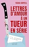 Lettres d'amour à un tueur en série by Tasha Coryell