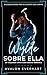 Wylde Sobre Ella: Un Vaquer...