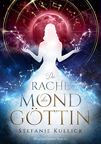 Die Rache der Mondgöttin (German Edition)