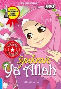 Siri Ana Solehah 14: Syukran Ya Allah