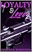 Loyalty & Love 2 by Javonda Robinson