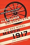 March 1917: The Red Wheel, Node III, Book 4