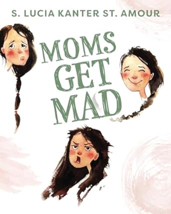 Moms Get Mad