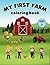 My First Farm Coloring Book...