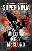 Super Ninja: The Sword of Heaven