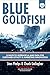 Blue Goldfish 2.0: 8 Ways t...