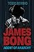 James Bong : Agent Of Anarchy (The Evolution Saga Book 1)