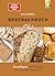 Brotbackbuch Nr. 1: Grundla...