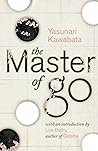 The Master of Go by Yasunari Kawabata