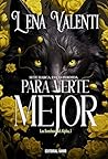 Para verte mejor (Las sombras del Alpha, #1)