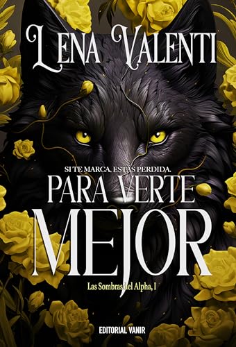 Para verte mejor (Las sombras del Alpha, #1)