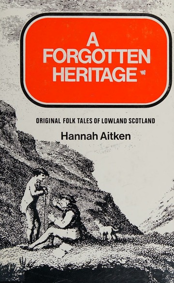 A Forgotten Heritage: Original Folk Tales of Lowland Scotland (Hardcover)