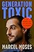 Generation Toxic: Die Wahrh...