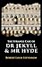 The Strange Case of Dr. Jekyll and Mr. Hyde: A Classic Gothic Psychological Horror Tale