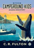 C R. Fulton The Campground Kids Series by C.R. Fulton