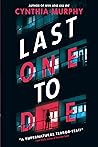 Last One to Die