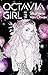 Octavia Girl: Vol. II