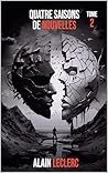 Quatre saisons de nouvelles - Tome II (French Edition)