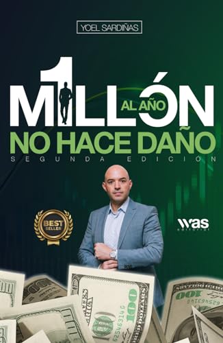 Un millón al año no hace daño (Spanish Edition)