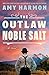 The Outlaw Noble Salt