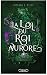 La Loi du roi Aurore (Les A...