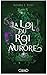 La Loi du roi Aurore (Les Artefacts d'Ouranos, #2)