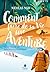Comment faire de sa vie une aventure