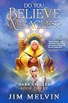 Do You Believe in Miracles? (Dark Circles Trilogy Book 3)