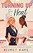 Turning up the Heat by Kismet Kaye