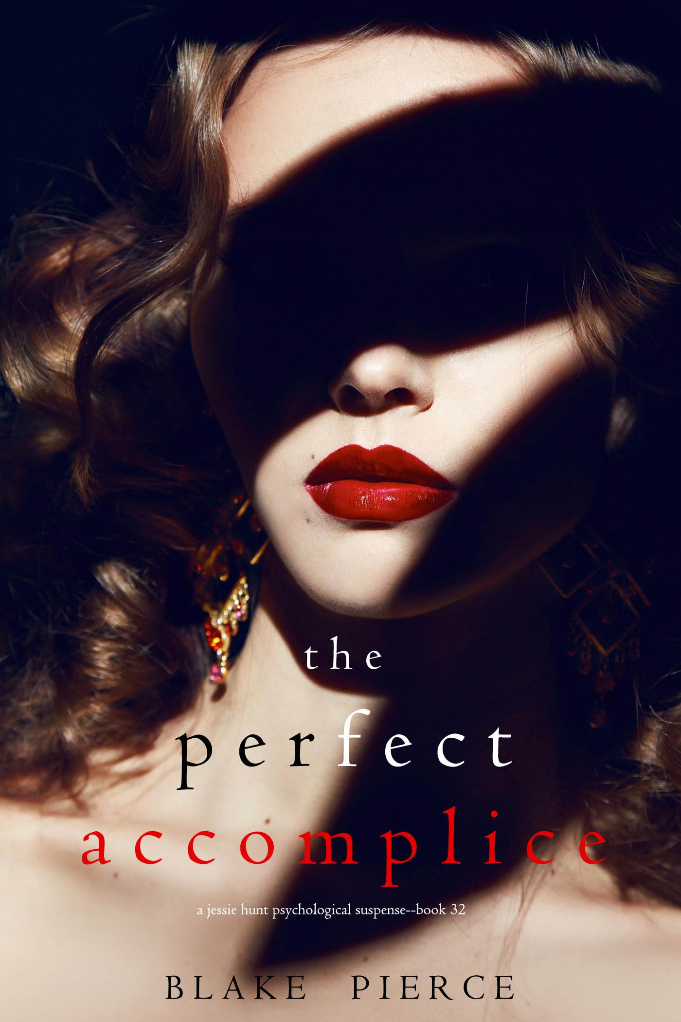 The Perfect Accomplice (Jessie Hunt #32)