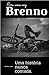 Era uma Vez Brenno by Mauro Lopes