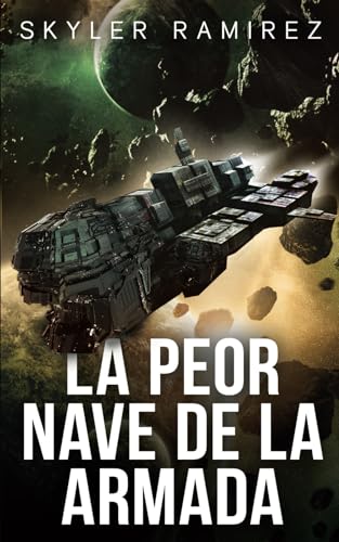 Portada de La peor nave de la Armada, de Skyler Ramirez