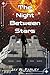 The Night Between Stars: Bo...