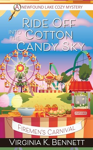 Ride Off into the Cotton Candy Sky (Newfound Lake Cozy Mystery #12)