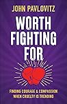 Worth Fighting Fo...