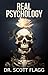Real Psychology by Scott Flagg