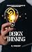 Design Thinking: Revolution...
