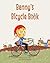 Benny's Bicycle Book by Peter Kump