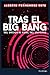 Tras el Big Bang: Del orige...