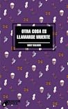 Otra cosa es llamarse muerte by Nory Malugin