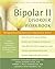 The Bipolar II Disorder Workbook: Managing Recurring Depression, Hypomania, and Anxiety (A New Harbinger Self-Help Workbook)