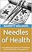 Needles of Health: Unraveli...