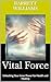Vital Force: Unlocking Your...
